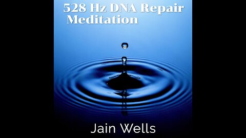 528 Hertz DNA Repair Meditation