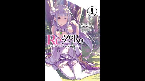 ReZERO -Starting Life in Another World- Vol. 9