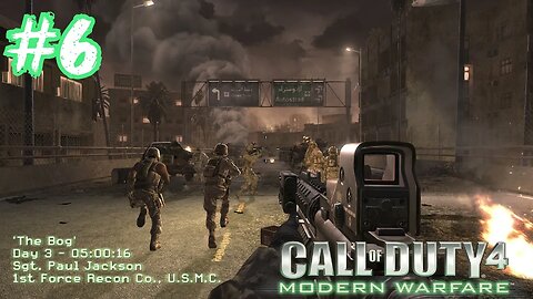 Call of Duty 4: Modern Warfare - Part 6 - The Bog [COD:4 MW Ep.6]