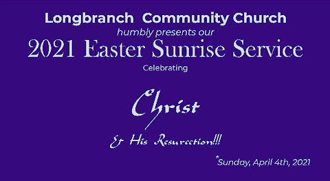 Easter Sunrise Service, 2021-04-04, Longbranch Community Church