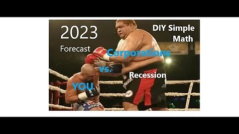 DIY Economic Forecast for 2023 Easy (You Vs. Corporations)