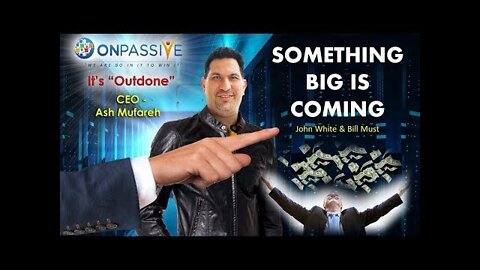 ONPASSIVE SOMETHING IS COMING BIG II AI TECHNOLGY II IT COMPANY II ABOUT ONPASSIVE II