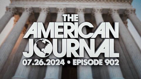 The American Journal FRIDAY FULL SHOW - 07/26/2024