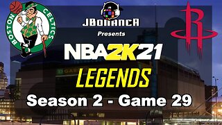 Celtics vs Rockets (Audio Issues) - Season 2: Game 29 - Legends MyLeague #NBA2K