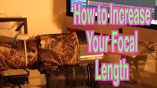 How to increase your focal length | FF | APSC | Extenders