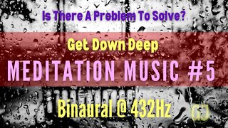 Is There A Problem To Solve? Meditation Music Binaural @432Hz | Meditation Sounds | Gaias Jam