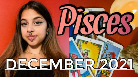 Pisces December 2021|Be Your Own Sense Of Authority , Be Self Directed- Pisces Monthly Tarot Reading