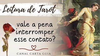 🕯VALE A PENA INSISTIR EM MANTER ESSE CONTATO? | LEITURA DE TAROT 👁