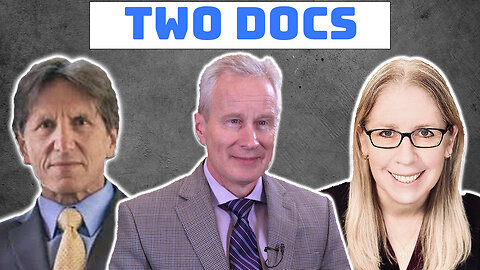 Dr. Peter McCullough Joins the Two Docs