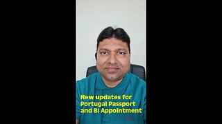 New updates for Portugal passport and BI Appointment