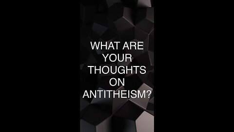 Antitheism is Pretentious (Old Video, Minarchist)