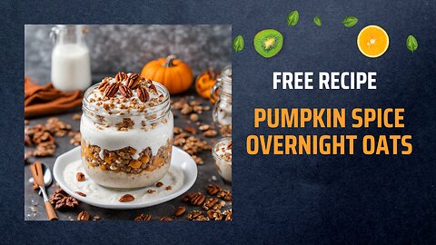 Free Pumpkin Spice Overnight Oats Recipe 🎃🍂🌙