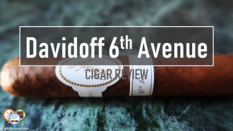 Cigar Review: Davidoff 6th Avenue