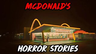 3 Creepy True McDonald's Horror Stories