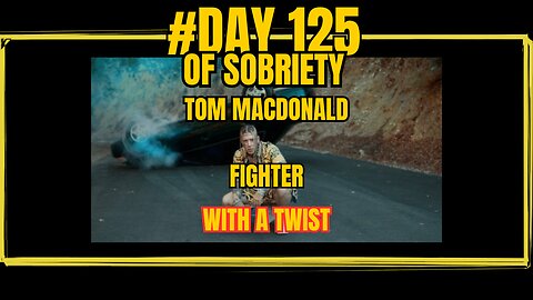Reflecting on Day 4 of Sobriety | Reacting to Tom MacDonald - Fighter @TomMacDonaldOfficial