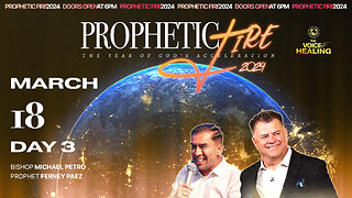 Prophetic Fire 2024 | Day3 | Prophet Ferney Paez | 3/18/2024