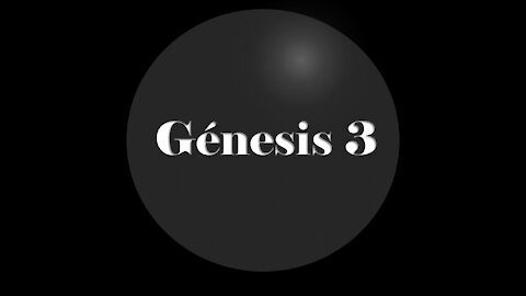 Génesis Capítulo 3 La Bilbia