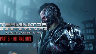 Terminator Resistance Annihilation Line Gameplay Walkthrough Part 5 - No Commentary (HD 60FPS)