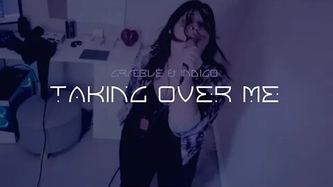 Taking Over Me || Evanescence || GRÆBLE & IND1GO