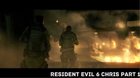 For the troops...Resident Evil 6: Chris PT 1.