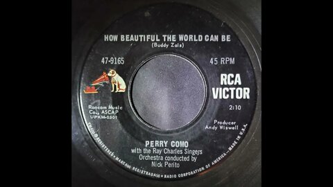 Perry Como, Ray Charles Singers, Nick Perito - How Beautiful the World Can Be