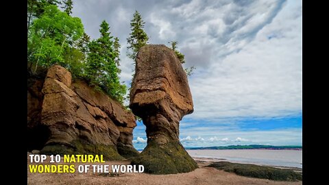 Top Ten Amazing Natural Wonders of the World