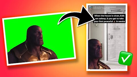 HOW TO REMOVE GREEN SCREEN AND CREATE VIRAL THANOS REEL
