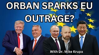 MULTIPOLAR PEACE? Hungary's Orban Sparks OUTRAGE over Russia-Ukraine Peace Initiative w/ Mike Krupa