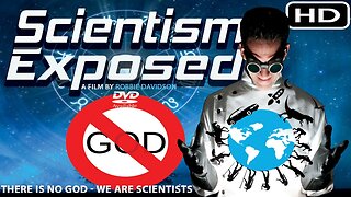 SCIENTISM EXPOSED on DVD & Digital Download