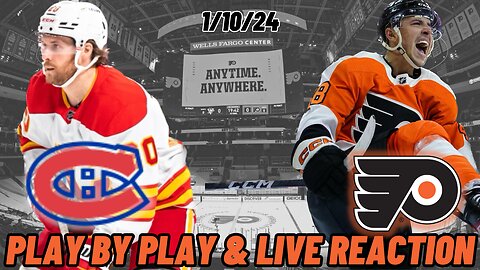 Montreal Canadiens vs Philadelphia Flyers Live Reaction | NHL Play by Play | Flyers vs Canadiens