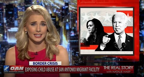 The Real Story - OANN Abuse at the Border