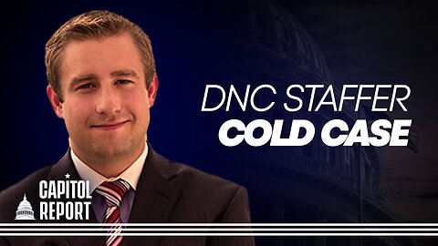 Capitol Report: Laptop of Murdered DNC Staffer Seth Rich Called Into Question