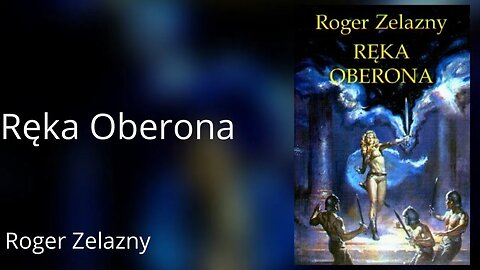 Ręka Oberona, Cykl: Kroniki Amberu (tom 4) -Roger Zelazny