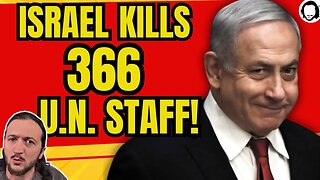 REPORT: Hundreds of U.N. Staff & Families Killed by Israel