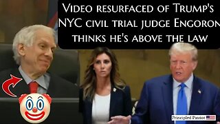 Trump's Civil Trial NYC Judge Engoron says he's above the law in 2015 video