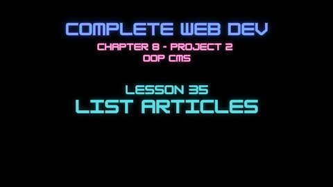 Complete Web Developer Chapter 8 - Lesson 35 List Articles