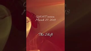 QHHT session: the Shift