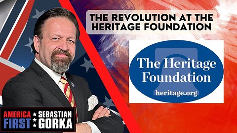 The revolution at the Heritage Foundation. Jim Carafano with Sebastian Gorka on AMERICA First