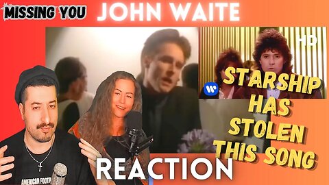 STARSHIP RIPPED THIS SONG OFF - John Waite - Missing You Reaction