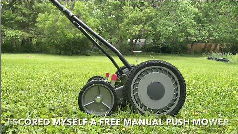 I Scored Myself A Free Manual Push Mower