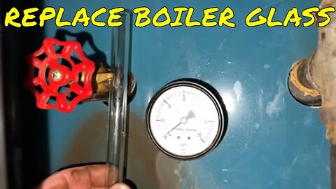 How To Cut and Replace Sight Glass on Steam Boiler Furnace Heating System