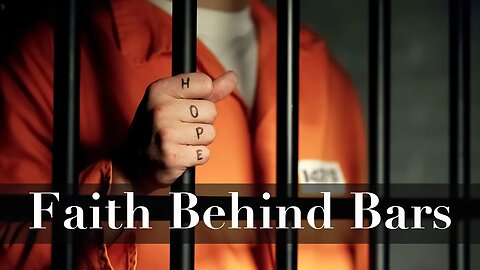 Faith behind bars