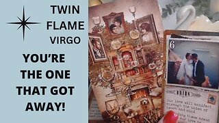 VIRGO ♍TWIN FLAME❤️‍🔥YOU'RE THE ONE THAT GOT AWAY!❤️‍🔥REGRETS❤️‍🔥🔥VIRGO LOVE TAROT❤️‍🔥