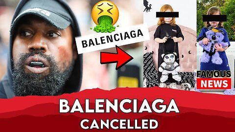 Balenciaga Under Fire For Ad Involving Children | Famous News