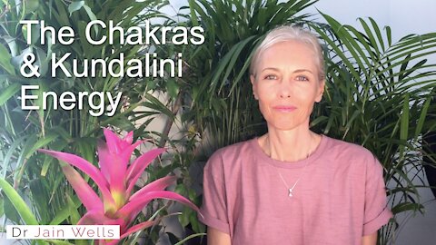 Body 8 - The Chakras & Kundalini Energy