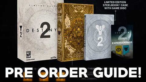 Destiny 2 Pre Order Guide! - All The Destiny 2 Editions & Their Differences!
