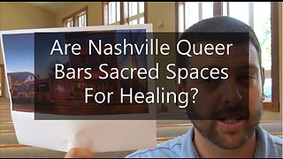 Are Nashville Queer Bars Sacred Spaces For Healing?