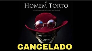 FILME DO HOMEM TORTO É CANCELADO