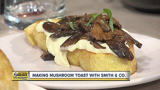 Smith & Co. Mushroom Toast