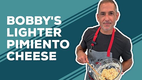 Love & Best Dishes: Bobby’s Lighter Pimiento Cheese Recipe | How to Make Pimento Cheese